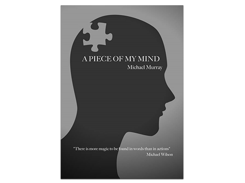 A Piece Of My Mind by Michael Murray